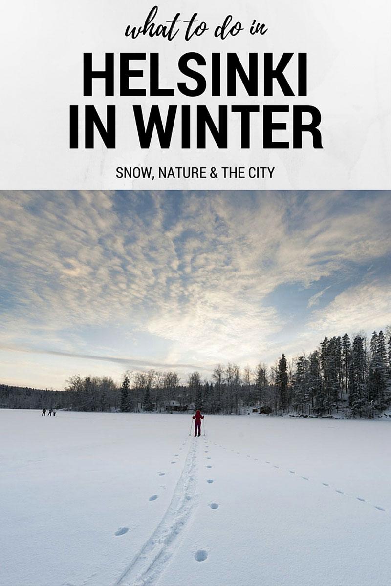 What to do in Helsinki in Winter - Sauna, Snow & Nature